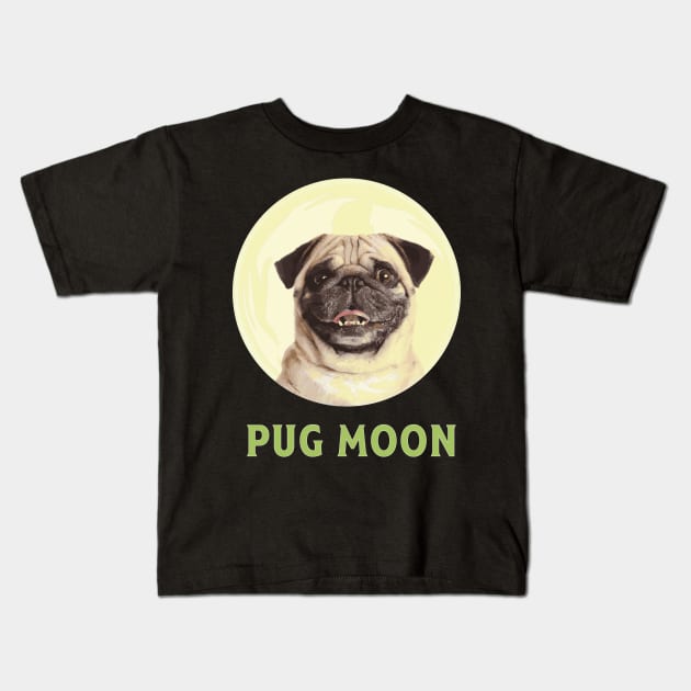 Pug Moon Funny Design for Pug Lovers Kids T-Shirt by bbreidenbach